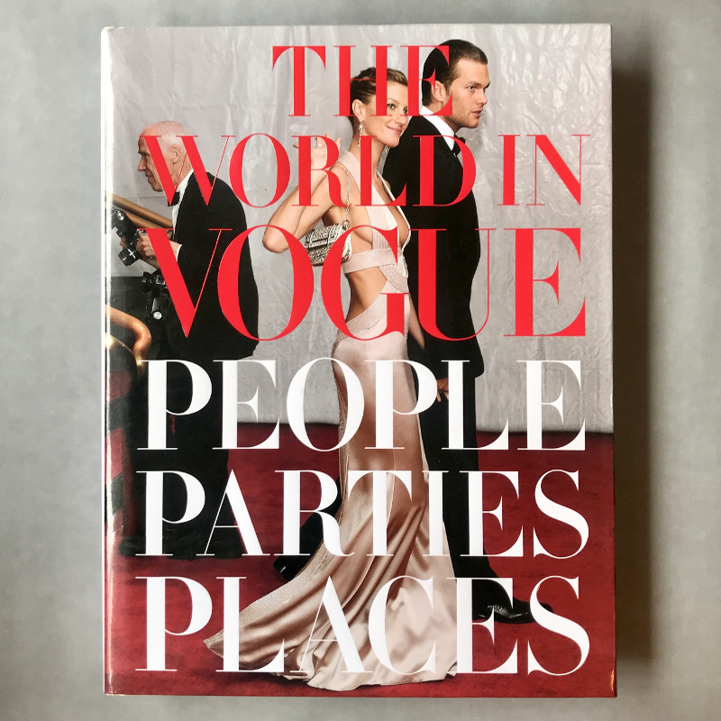 The World in Vogue: People, Parties, Places