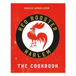 Red Rooster Harlem The Cookbook