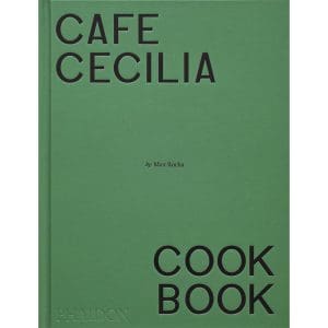 Cafe Cecilia Cookbook 1