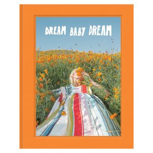 Dream Baby Dream 1