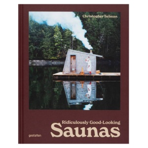 Ridiculously Good‑Looking Saunas coffee table book architecture and design