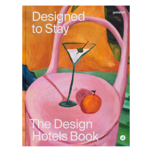 Designed to Stay hotel design coffee table book hardcover