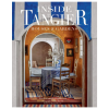 Inside Tangier book hardcover luxury interior design coffee table book featuring Moroccan homes and architecture
