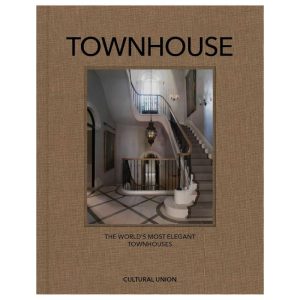 Townhouse The World's Most Elegant Townhouses by Peter Martin featuring luxury urban homes and sophisticated interior design