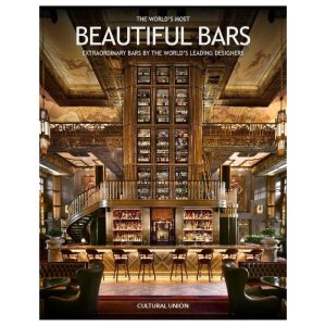 The World's Most Beautiful Bars by Peter Martin featuring luxury bar interiors and iconic hospitality design