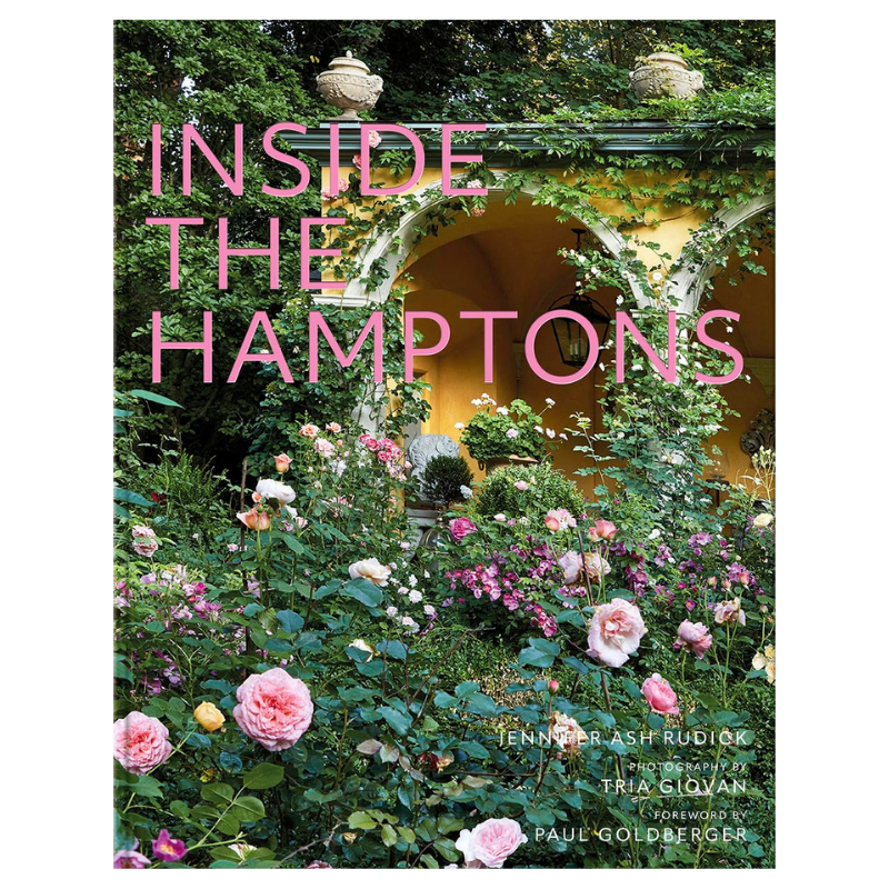Inside the Hamptons book by Jennifer Ash Rudick featuring luxury coastal homes and interior design inspiration