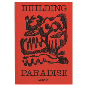 Building Paradise by Fabian Freytag contemporary interior design coffee table book