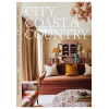 City, Coast & Country Australian Interiors by Adelaide Bragg coffee table book